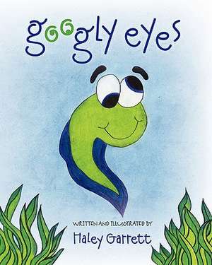 Googly Eyes de Haley Garrett