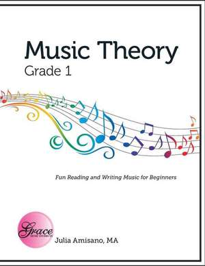 Music Theory Grade 1 de Amisano, Julia