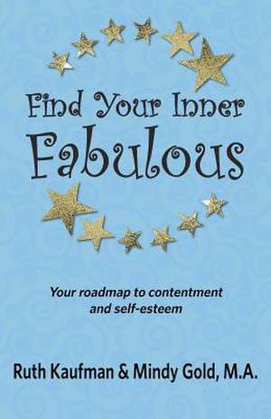 Find Your Inner Fabulous de Mindy Gold