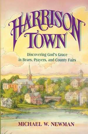 Harrison Town de Michael W. Newman