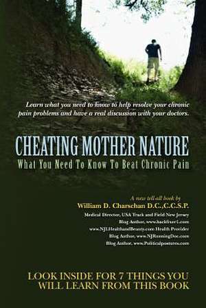 Cheating Mother Nature de C. C. S. P. William D. Charschan D. C.