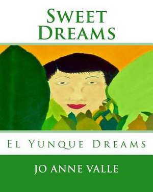 Sweet Dreams de Jo Anne Valle