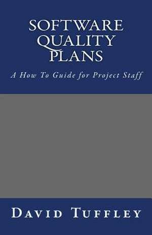 Software Quality Plans de David John Tuffley