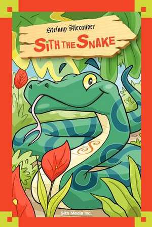 Sith the Snake de Stefany Alexander