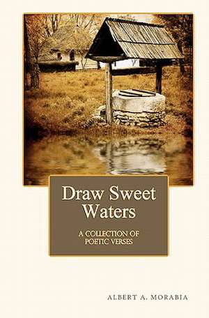 Draw Sweet Waters de Albert A. Morabia