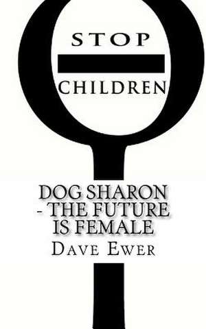 Dog Sharon de MR Dave Ewer