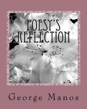 Poesy's Reflection de George Manos