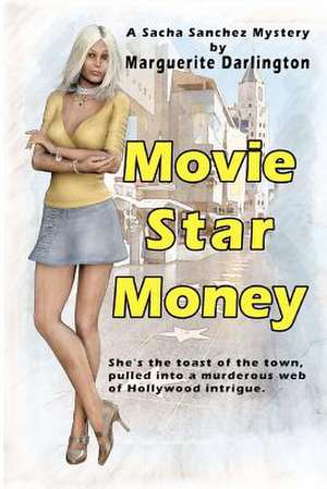 Movie Star Money de Marguerite Darlington