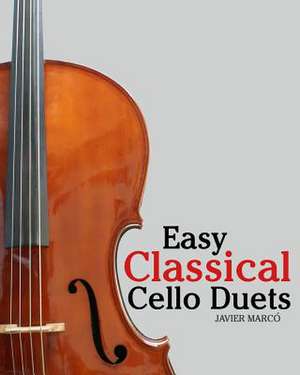 Easy Classical Cello Duets de Javier Marco