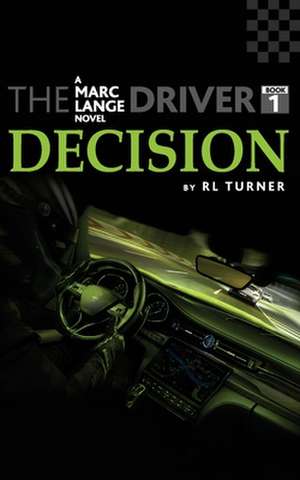 The Driver Book I - Decision de Robert L. Turner