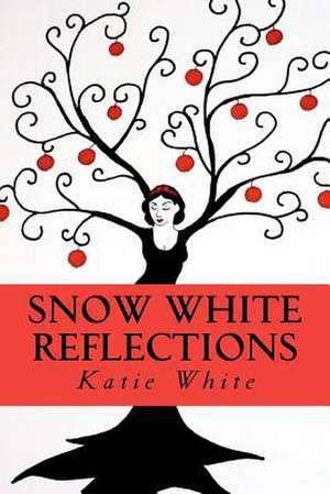 Snow White Reflections de Katie White