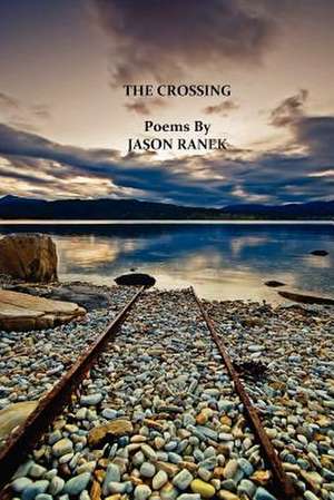 The Crossing de Jason Ranek