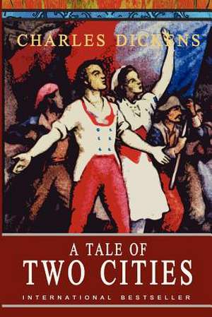 A Tale of Two Cities de Charles Dickens