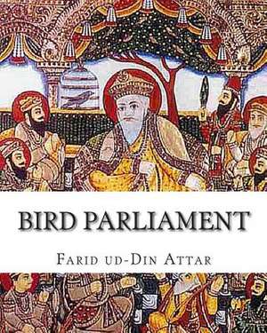 Bird Parliament de Farid Ud-Din Attar