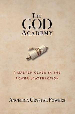 The God Academy de Angelica Crystal Powers