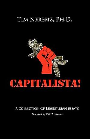 Capitalista! de Ph. D. Tim Nerenz