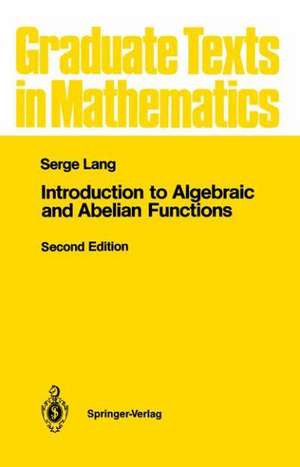 Introduction to Algebraic and Abelian Functions de Serge Lang