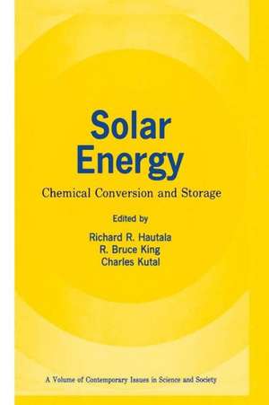 Solar Energy: Chemical Conversion and Storage de Richard R. Hautala