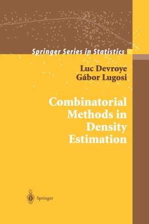 Combinatorial Methods in Density Estimation de Luc Devroye