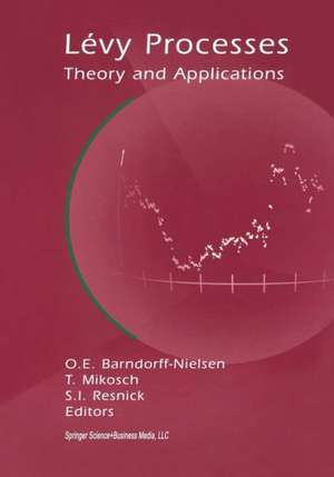 Lévy Processes: Theory and Applications de OLE E. Barndorff-Nielsen