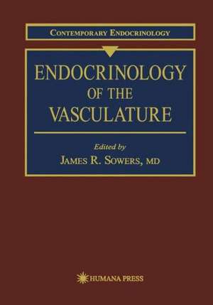 Endocrinology of the Vasculature de J. R. Sowers