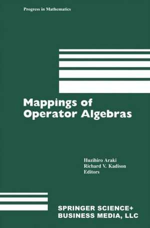 Mappings of Operator Algebras: Proceedings of the Japan—U.S. Joint Seminar,University of Pennsylvania, 1988 de H. Araki