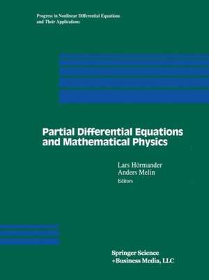 Partial Differential Equations and Mathematical Physics: The Danish-Swedish Analysis Seminar, 1995 de Lars Hörmander