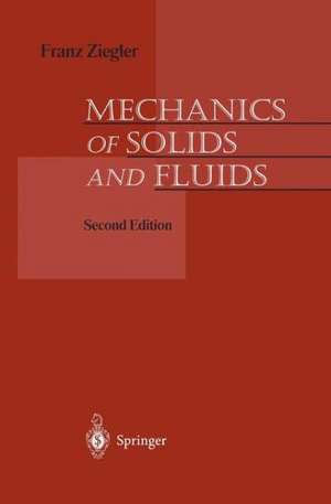 Mechanics of Solids and Fluids de Franz Ziegler