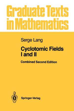 Cyclotomic Fields I and II de Karl Rubin