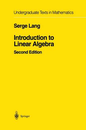 Introduction to Linear Algebra de Serge Lang