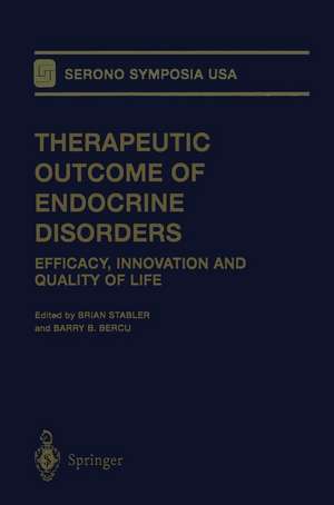 Therapeutic Outcome of Endocrine Disorders: Efficacy, Innovation and Quality of Life de Brian Stabler