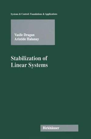 Stabilization of Linear Systems de Vasile Dragan