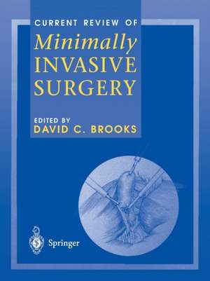 Current Review of Minimally Invasive Surgery de David C. Brooks