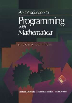 An Introduction to Programming with Mathematica® de Richard J. Gaylord