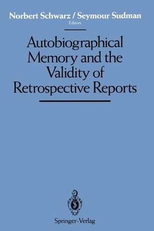 Autobiographical Memory and the Validity of Retrospective Reports de Norbert Schwarz