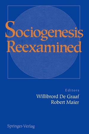 Sociogenesis Reexamined de Willibrord De Graaf