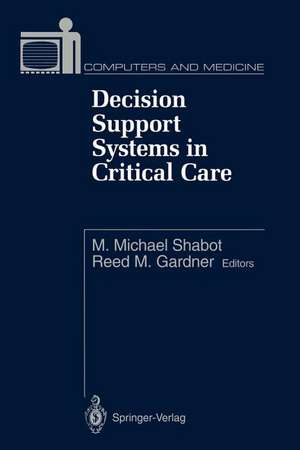 Decision Support Systems in Critical Care de M.Michael Shabot