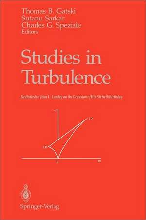 Studies in Turbulence de Thomas B. Gatski