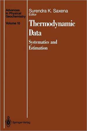 Thermodynamic Data: Systematics and Estimation de Surendra K. Saxena