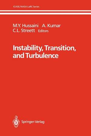 Instability, Transition, and Turbulence de M.Y. Hussaini