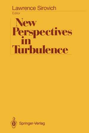 New Perspectives in Turbulence de Lawrence Sirovich