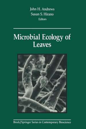 Microbial Ecology of Leaves de John H. Andrews