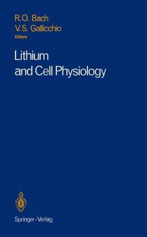 Lithium and Cell Physiology de Ricardo O. Bach