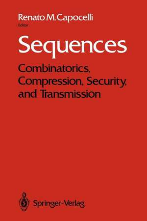 Sequences: Combinatorics, Compression, Security, and Transmission de Renato M. Capocelli