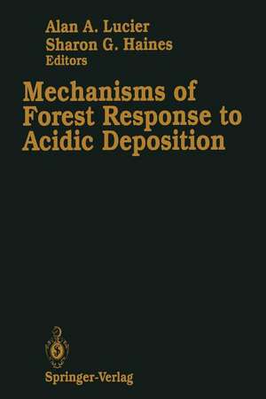 Mechanisms of Forest Response to Acidic Deposition de Alan A. Lucier