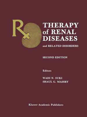 Therapy of Renal Diseases and Related Disorders de Wadi N. Suki