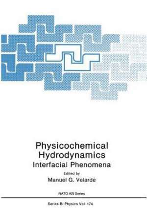 Physicochemical Hydrodynamics: Interfacial Phenomena de Manual G. Verlarde