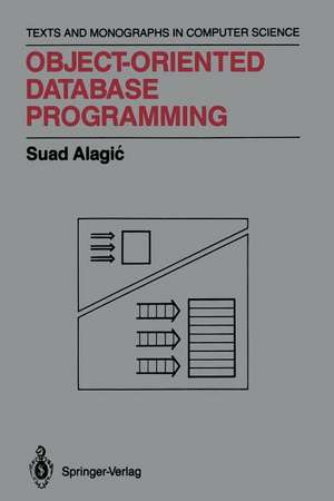 Object-Oriented Database Programming de Suad Alagic