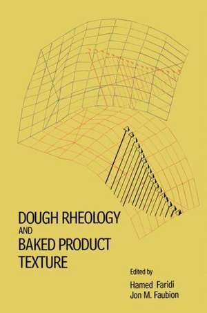 Dough Rheology and Baked Product Texture de H. Faridi