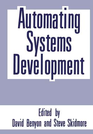 Automating Systems Development de David R. Benyon